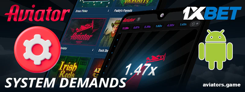 System Requirements of 1xBet Aviator India for Android