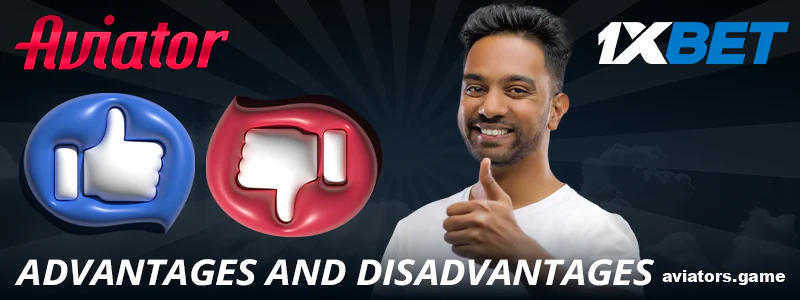 Pros and cons of 1xBet Aviator for Indians